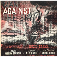 Recording of Man Against the Sky, music by William Crowder and Alfred Groh, 1957 December 21