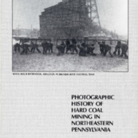 1976 Bicentennial Exhibition of the Photographic History of Hard Coal Mining in Northeastern Pennsylvania